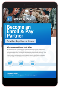 Join Enroll & Pay and Start Providing Loyalty as a Service